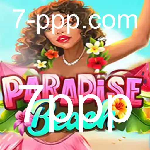 Descubra o Fascinante Jogo de Estratégia ParadiseBeach e as Regras Envolventes do 7ppp